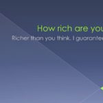 how rich are you